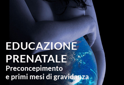 Educazione prenatale prematrimoniale e/o primi mesi di attesa
